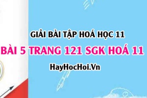 Giải bài 5 trang 121 SGK Hoá 11: Tính chất hoá học của Xicloankan